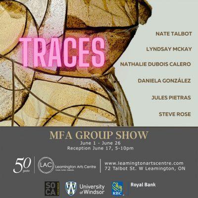 TRACES: University of Windsor School of Creative Arts MFA group show
