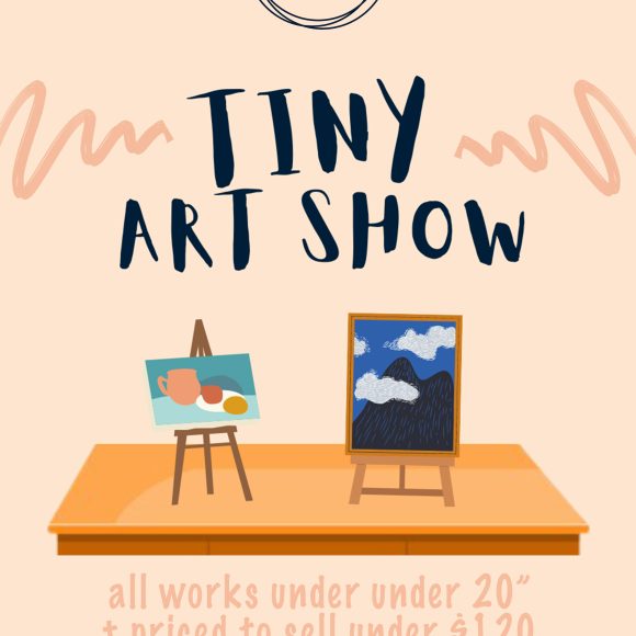 The Tiny Art Show: Group Exhibit