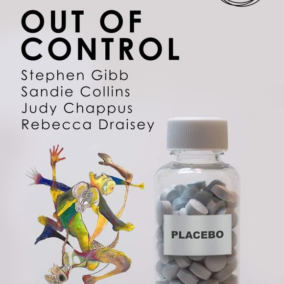 OUT OF CONTROL: The Control Group (Stephen Gibb, Sandie Collins, Judy Chappus & Rebecca Draisey)
