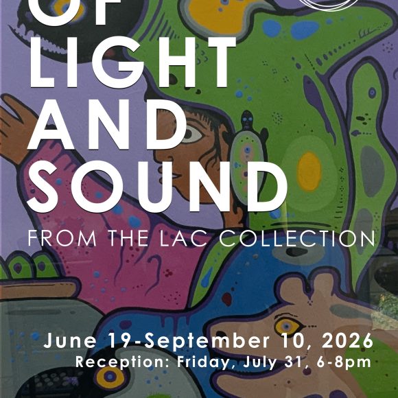 Of Light and Sound: From the LAC Collection
